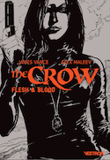 Crow (The) : Flesh & blood
